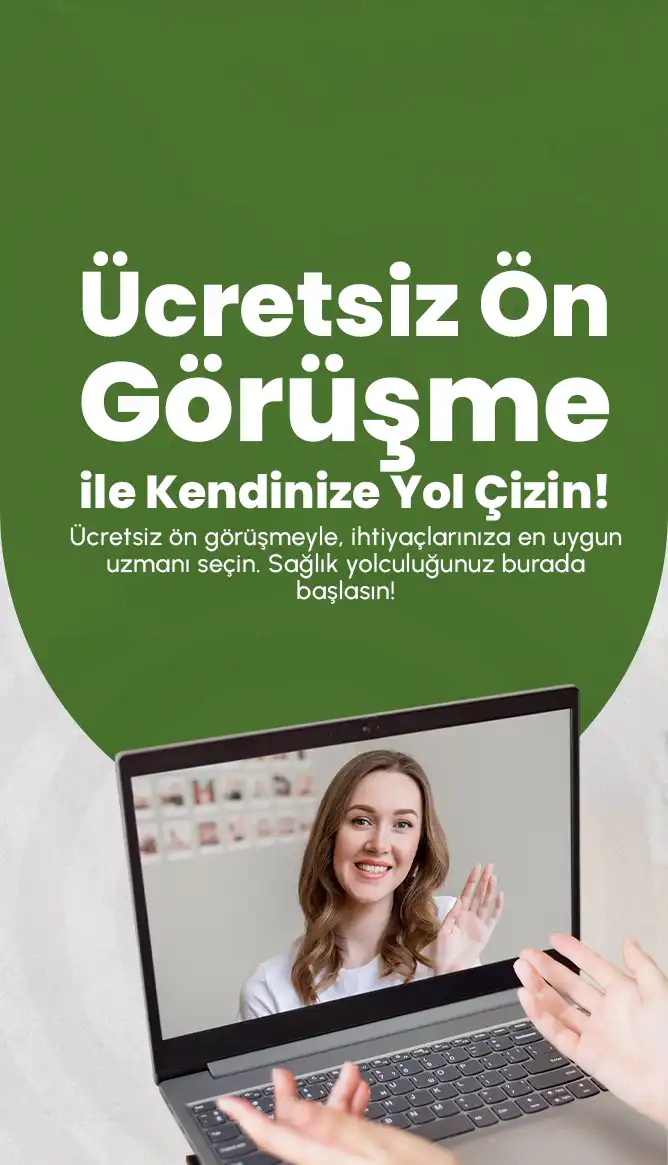 Ücretsiz Ön Görüşme/